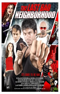 The Last Bad Neighborhood