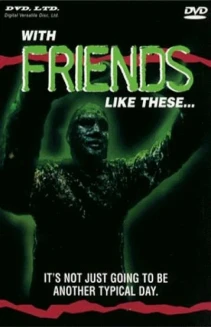 With Friends Like These...