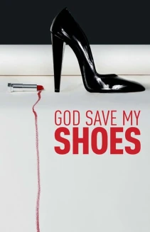 God Save My Shoes