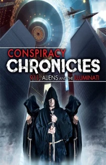 Conspiracy Chronicles: 9/11, Aliens and the Illuminati